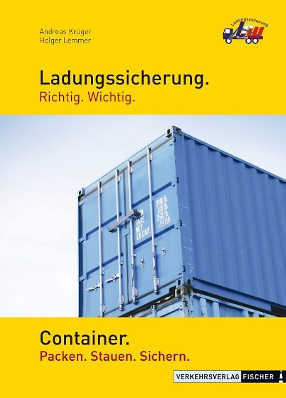 Ladungssicherung Richtig. Wichtig. Container
