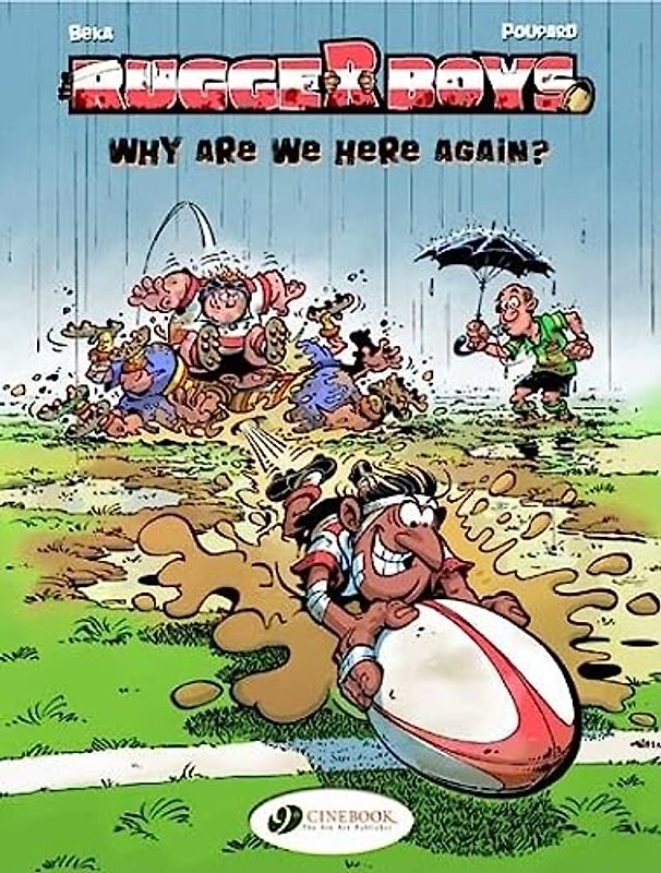 The Rugger Boys: Why Are We Here Again?