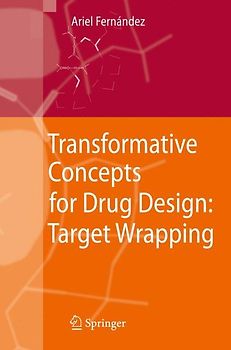 Transformative Concepts for Drug Design: Target Wrapping