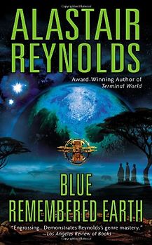 Blue Remembered Earth - Reynolds, Alastair