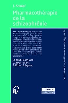 Pharmacothérapie de la schizophrénie