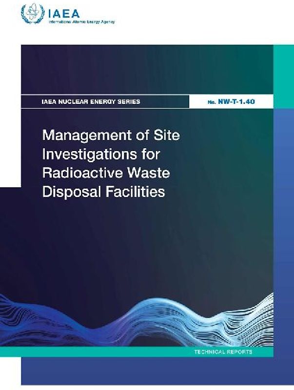 Management of Site Investigations for Radioactive Waste Disposal Facilities