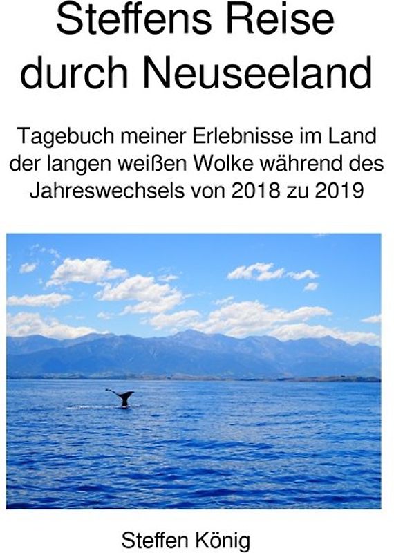 Steffens Reise / Steffens Reise durch Neuseeland