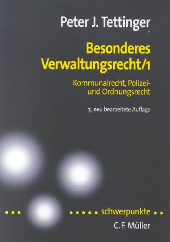 Besonderes Verwaltungsrecht 1. Kommunalrecht, Polizei- und Ordnungsrecht
