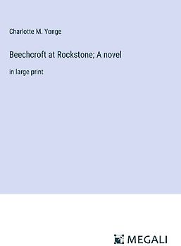 Beechcroft at Rockstone; A novel