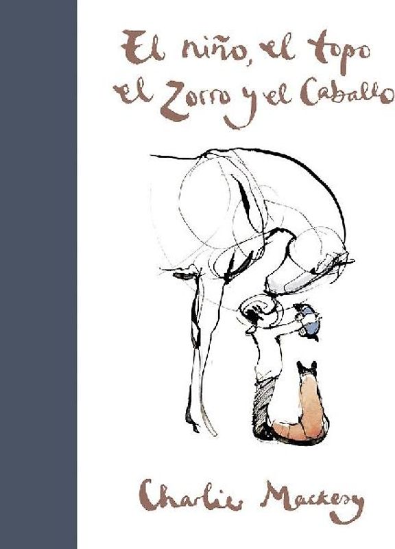 El Niño, El Topo, El Zorro Y El Caballo / The Boy, the Mole, the Fox and the Horse