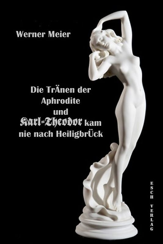 Die Tränen der Aphrodite, und ...