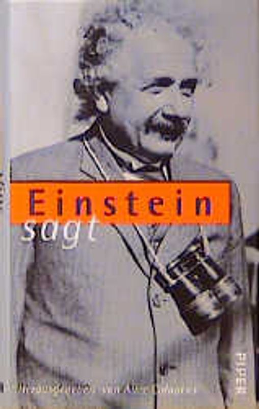 Einstein sagt. Zitate, Einfälle, Gedanken