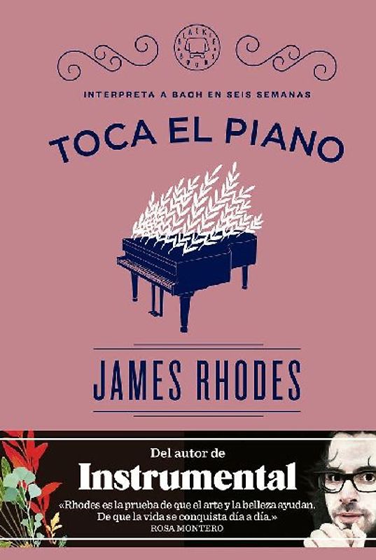 Toca el piano: Interpreta a Bach en seis semanas