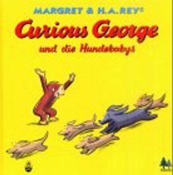 Cuorious George und die Hundebabys. Der neugierigste Affe der Welt