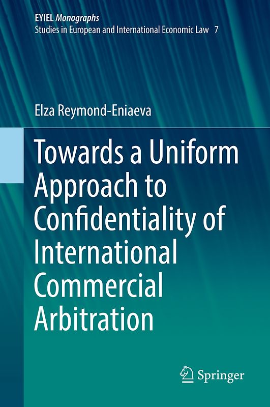 Towards a Uniform Approach to Confidentiality of International Commercial Arbitration