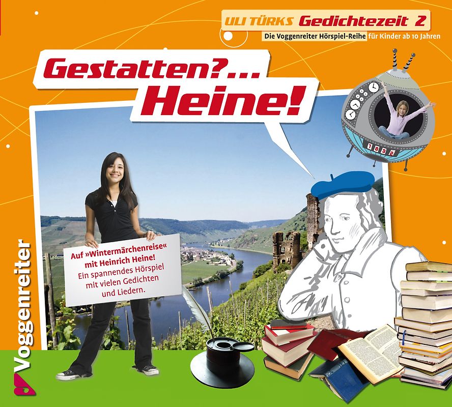 Gedichtezeit 1-3. Goethe - Heine - Morgenstern / Gestatten? ... Heine!
