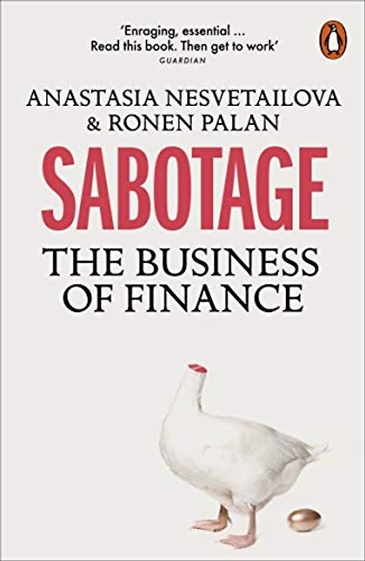 Sabotage: The Business of Finance
