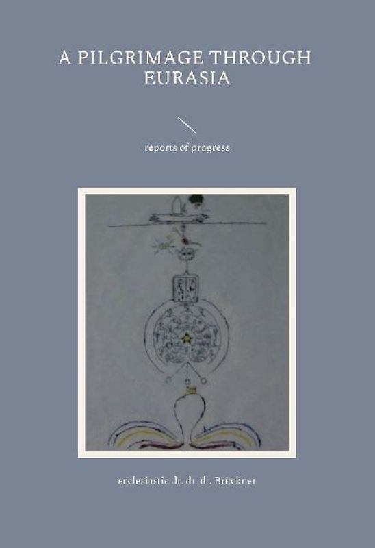 a pilgrimage through Eurasia