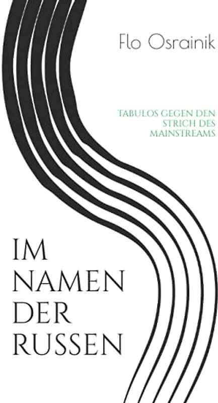 IM NAMEN DER RUSSEN: TABULOS GEGEN DEN STRICH DES MAINSTREAMS