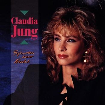 Claudia Jung - Spuren Einer Nacht
