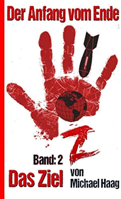 Z: Das Ziel (Z: Der Anfang vom Ende, Band 2)
