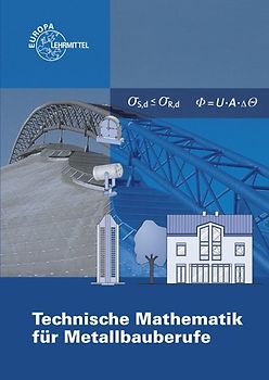 Technische Mathematik für Metallbauberufe