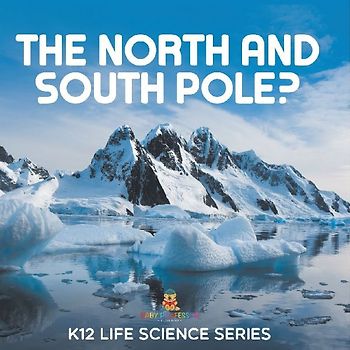 The North and South Pole?