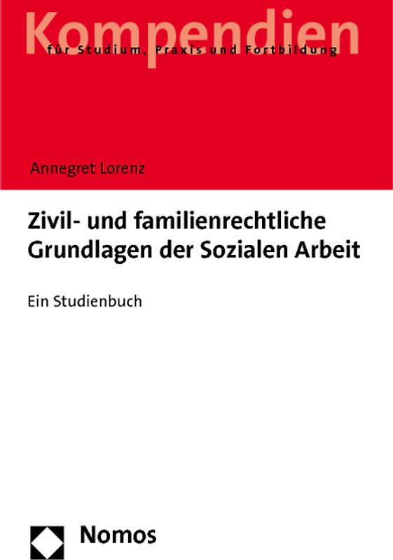 Zivil- und familienrechtliche Grundlagen der Sozialen Arbeit