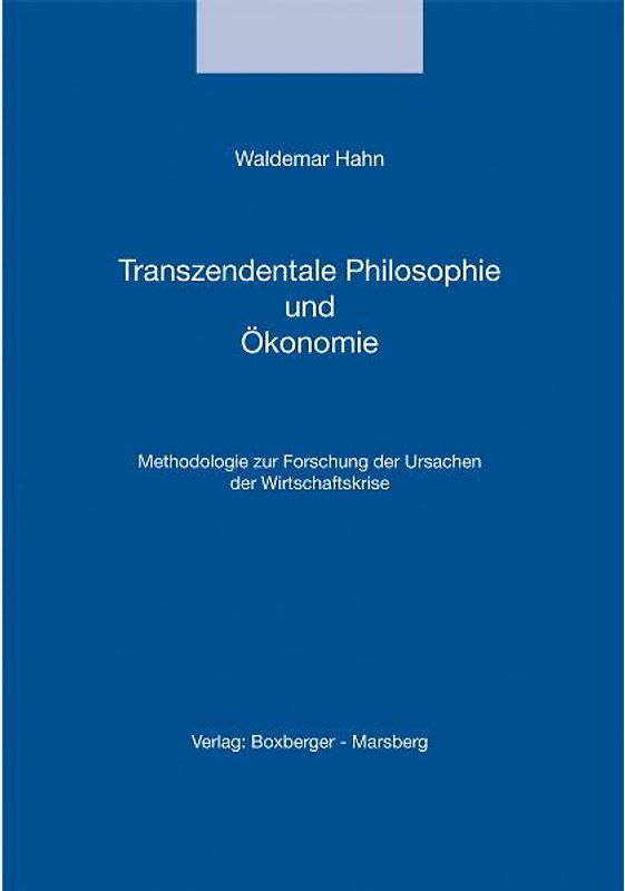Transzendentale Philosophie und Ökonomie