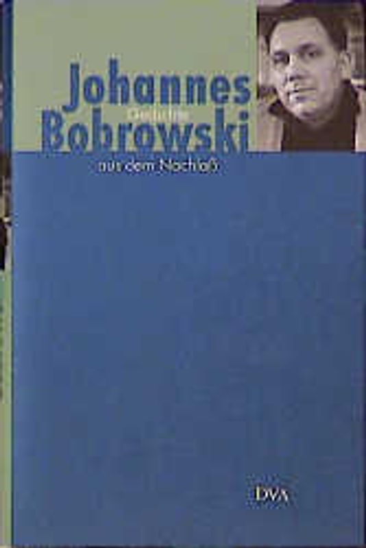 Gesammelte Werke. Pflichtfortsetzung / Gedichte aus dem Nachlaß