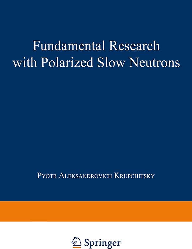 Fundamental Research with Polarized Slow Neutrons