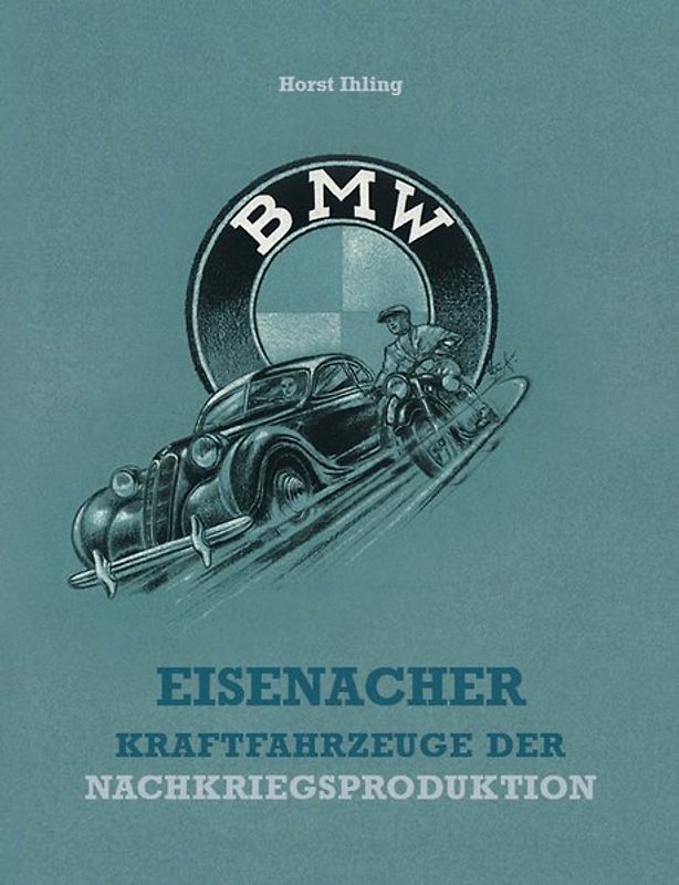 Eisenacher Kraftfahrzeuge der Nachkriegsproduktion