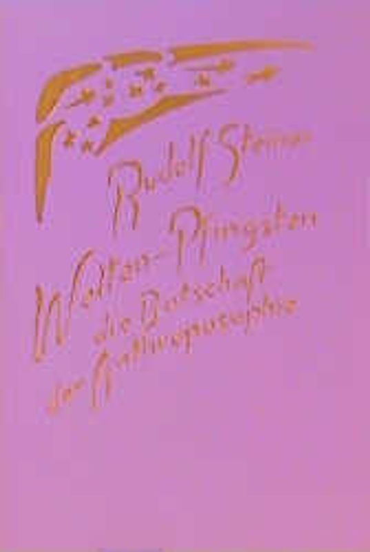 Welten-Pfingsten, die Botschaft der Anthroposophie