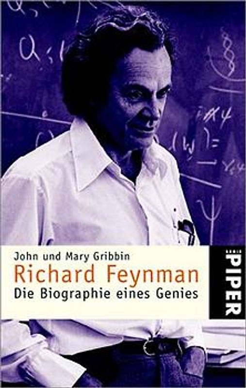 Richard Feynman. Die Biographie eines Genies