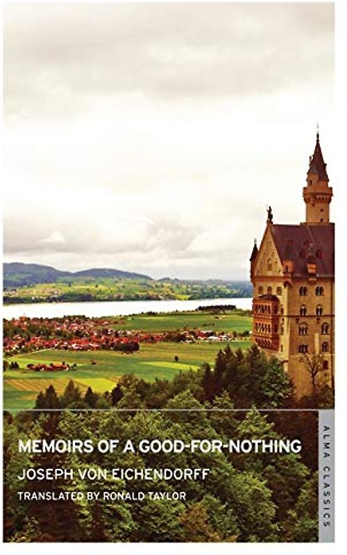 Memoirs of a Good-for-Nothing: Joseph von Eichendorff