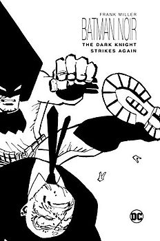 Batman Noir: The Dark Knight Strikes Again