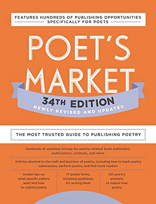 Poet's Market 34th Edition: The Most Trusted Guide to Publishing Poetry