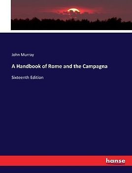 A Handbook of Rome and the Campagna