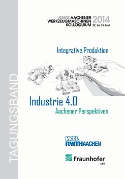 Industrie 4.0: Aachener Perspektiven