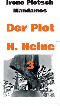 Der Plot H. Heine 3