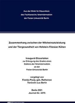Zusammenhang zwischen der Milcheinsatzleistung und der Tiergesundheit von Holstein-Friesian Kühen