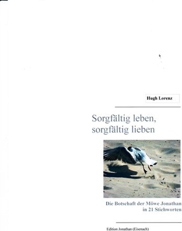 Sorgfältig leben, sorgfältig lieben