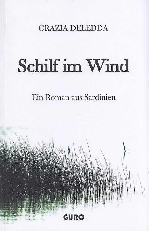 Schilf Im Wind - Grazia Deledda [Taschenbuch]