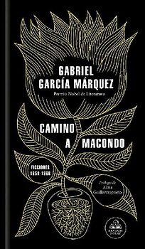 Camino a Macondo / The Road to Macondo