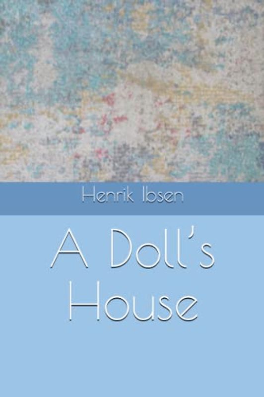 A Doll’s House