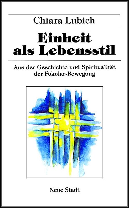 Einheit als Lebensstil