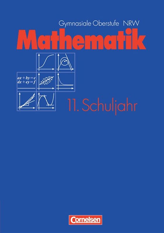 Mathematik Gymnasiale Oberstufe - Nordrhein-Westfalen / 11. Schuljahr - Schülerbuch