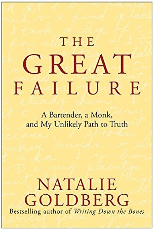 The Great Failure: A Bartender, A Monk, and My Unlikely Path to Truth