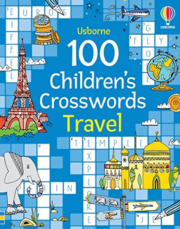 100 Children's Crosswords: Travel (Puzzles, Crosswords and Wordsearches)