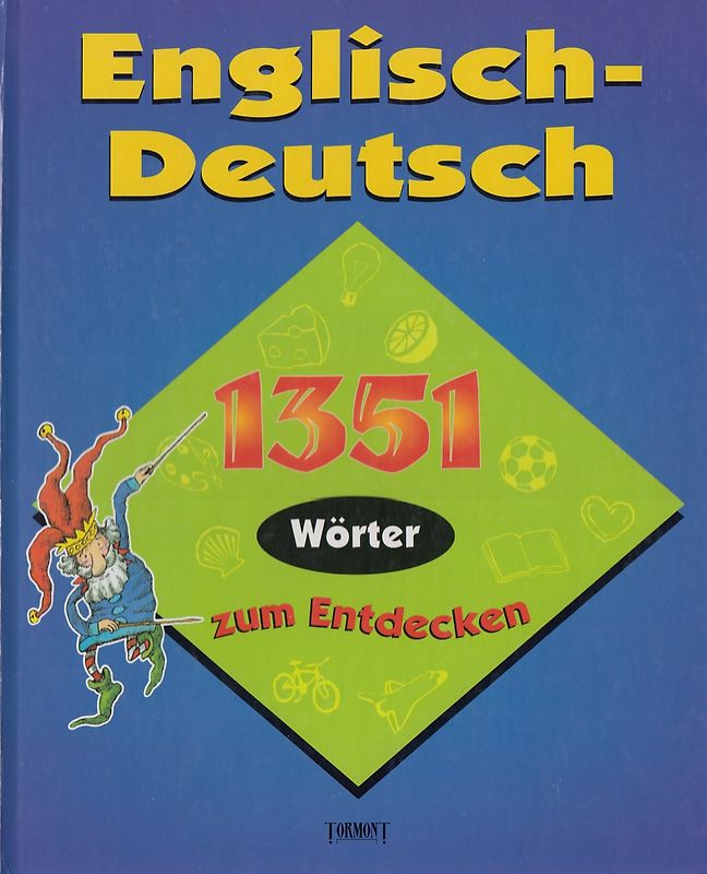 Englisch - Deutsch: 1351 Worter Zum Entdecken - LeeAnn Bortolussi [Gebundene Ausgabe]