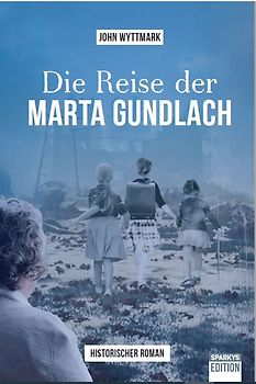 Die Reise der Marta Gundlach