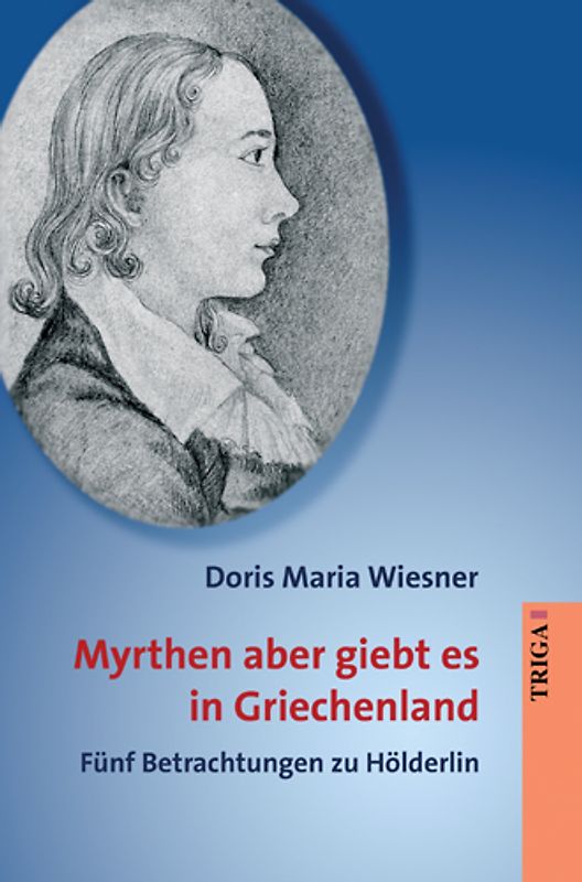 Myrthen aber giebt es in Griechenland