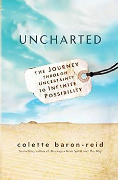 Uncharted: The Journey through Uncertainty to Infinite Possibility