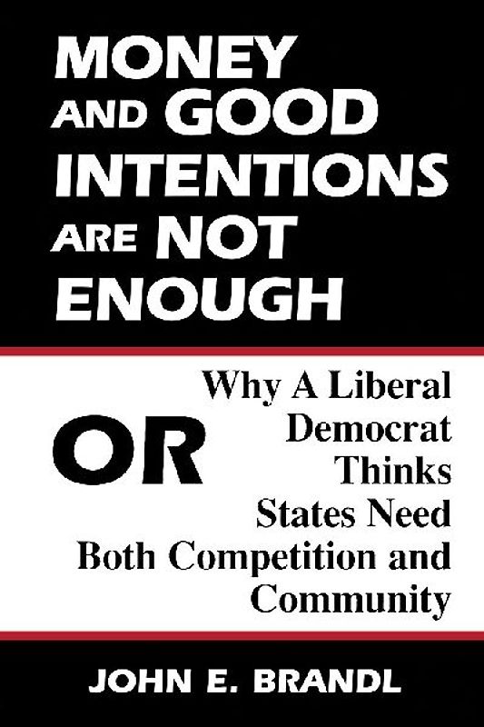 Money and Good Intentions Are Not Enough